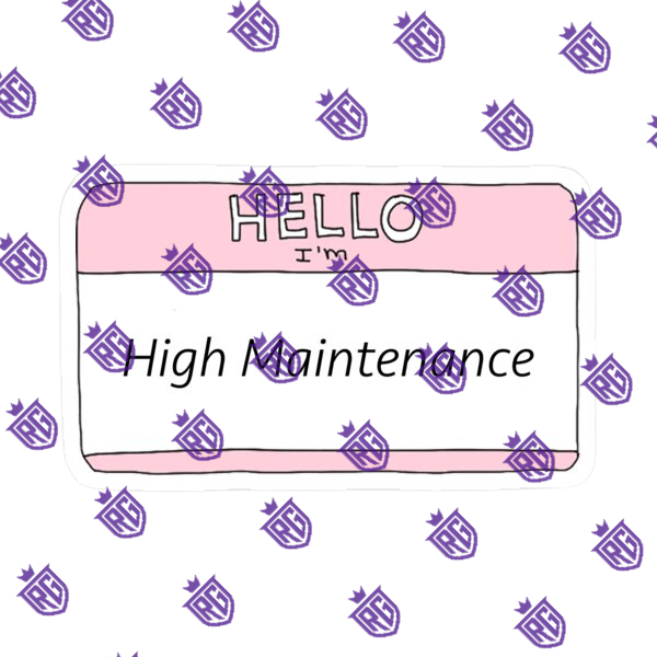 Hello Im high matnience Acrylic Blank With Decals