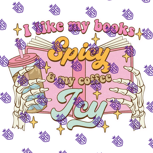 I like my books spicy and my coffee Icy Acrylic Blank With Decals