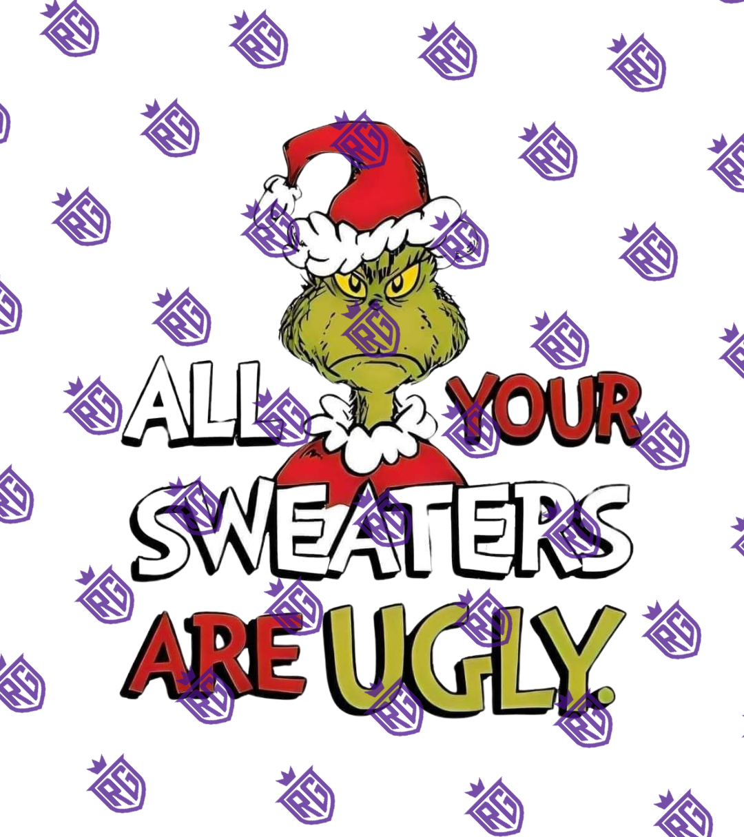 All your sweaters are ugly Acrylic Blank With Decal